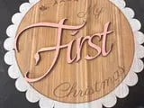 [Laser cut and engrave] My First Christmas Scalloped Wooden Keepsake Sign