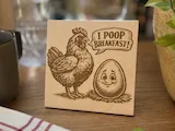 [Laser cut and engrave] I Poop Breakfast Chicken and Egg Wooden Sign