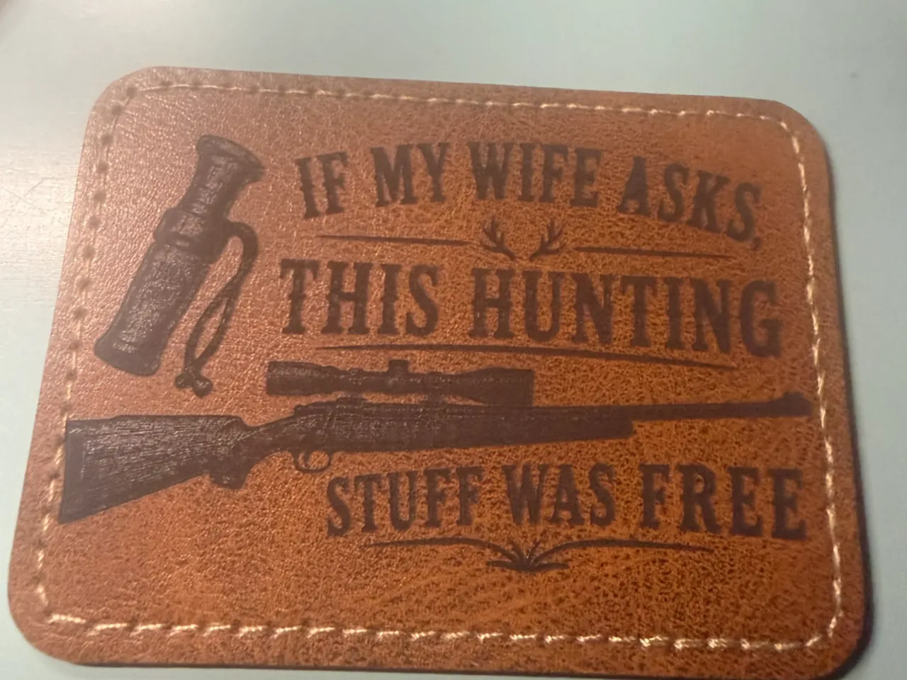 [Laser cut and engrave] Leather Patch with Hunting Quote and Rifle Graphic