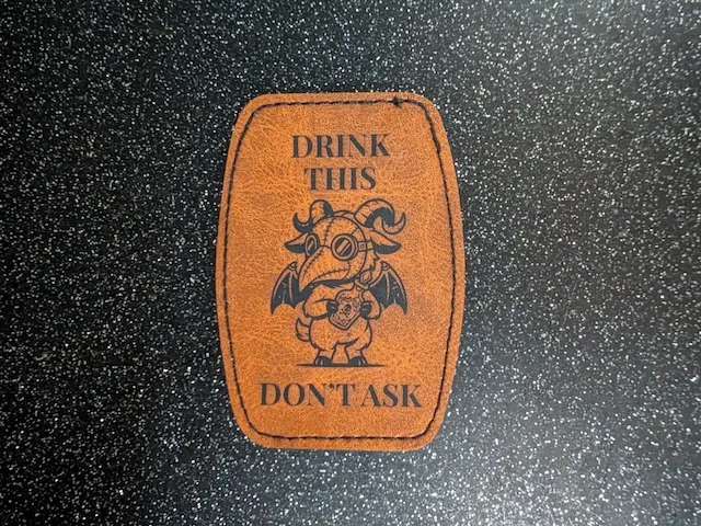 🐐 "Drink This, Don't Ask" Plague Doctor Goat Laser Engraved Leather Patch