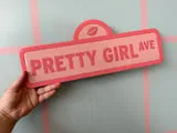 [Laser cut and engrave] Pretty Girl Ave Pink Street Sign Wall Decor