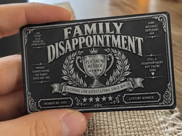Family Disappointment Platinum Member Novelty Card