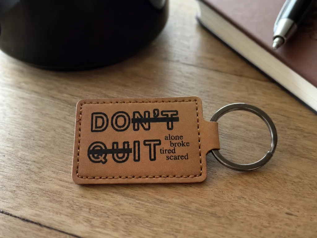 Don't Quit Motivational Leather Keychain