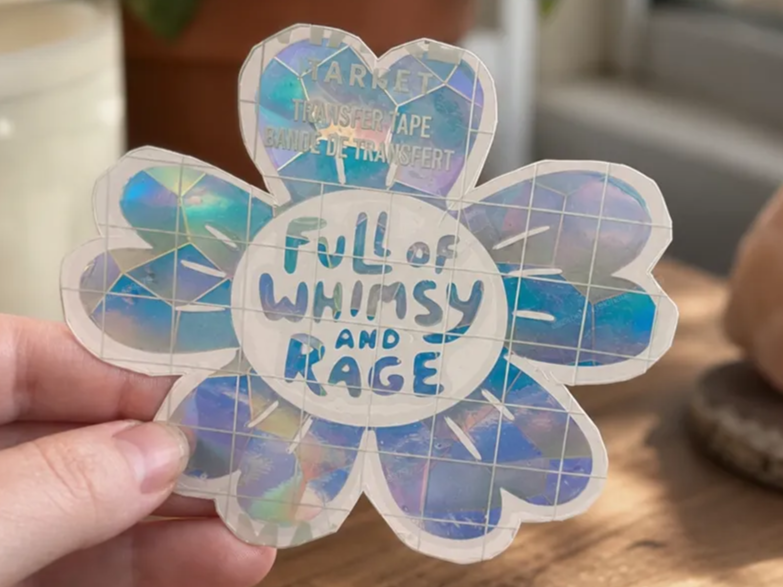 Full of Whimsy and Rage Holographic Flower Sticker