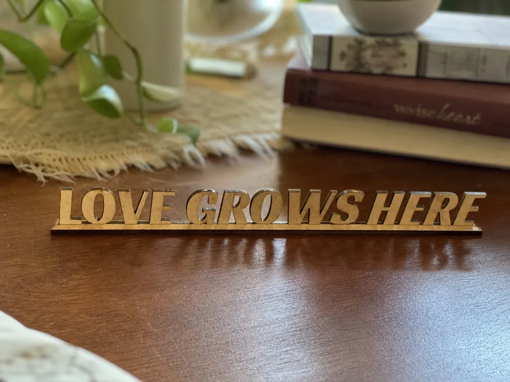 "Love Grows Here"