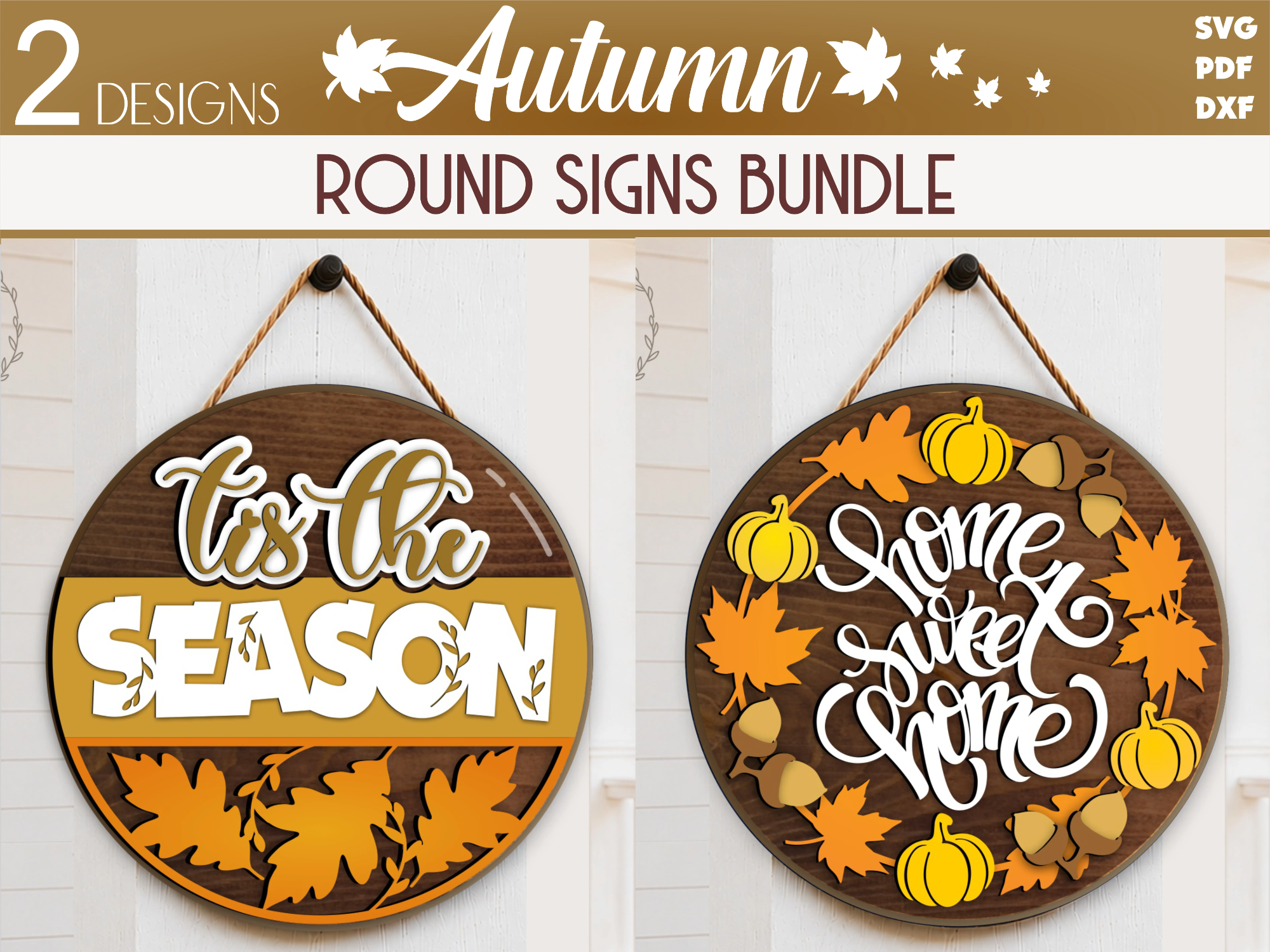 Autumn Round Door Sign Bundle SVG, Home Sweet Home Fall Wreath, Tis the Fall Season Door Hanger SVG, Laser Cut File for Glowforge, CNC, Xtool