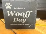 [Laser cut and engrave] It's Been a Wooff Day Slate Sign with Paw Print