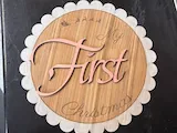 [Laser cut and engrave] My First Christmas Scalloped Wooden Keepsake Sign