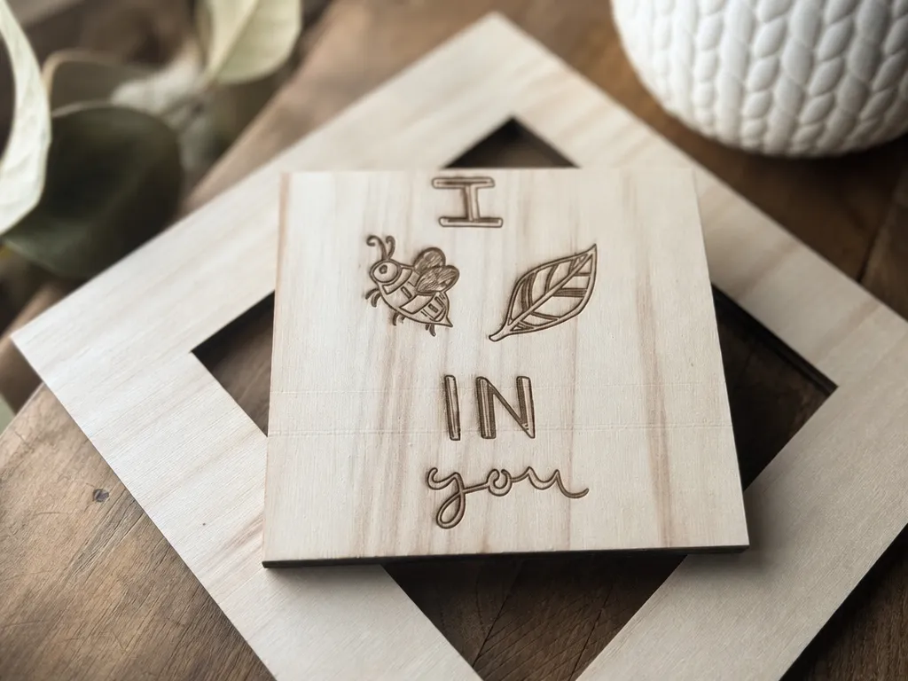 I Bee-Leaf In You Wooden Sign