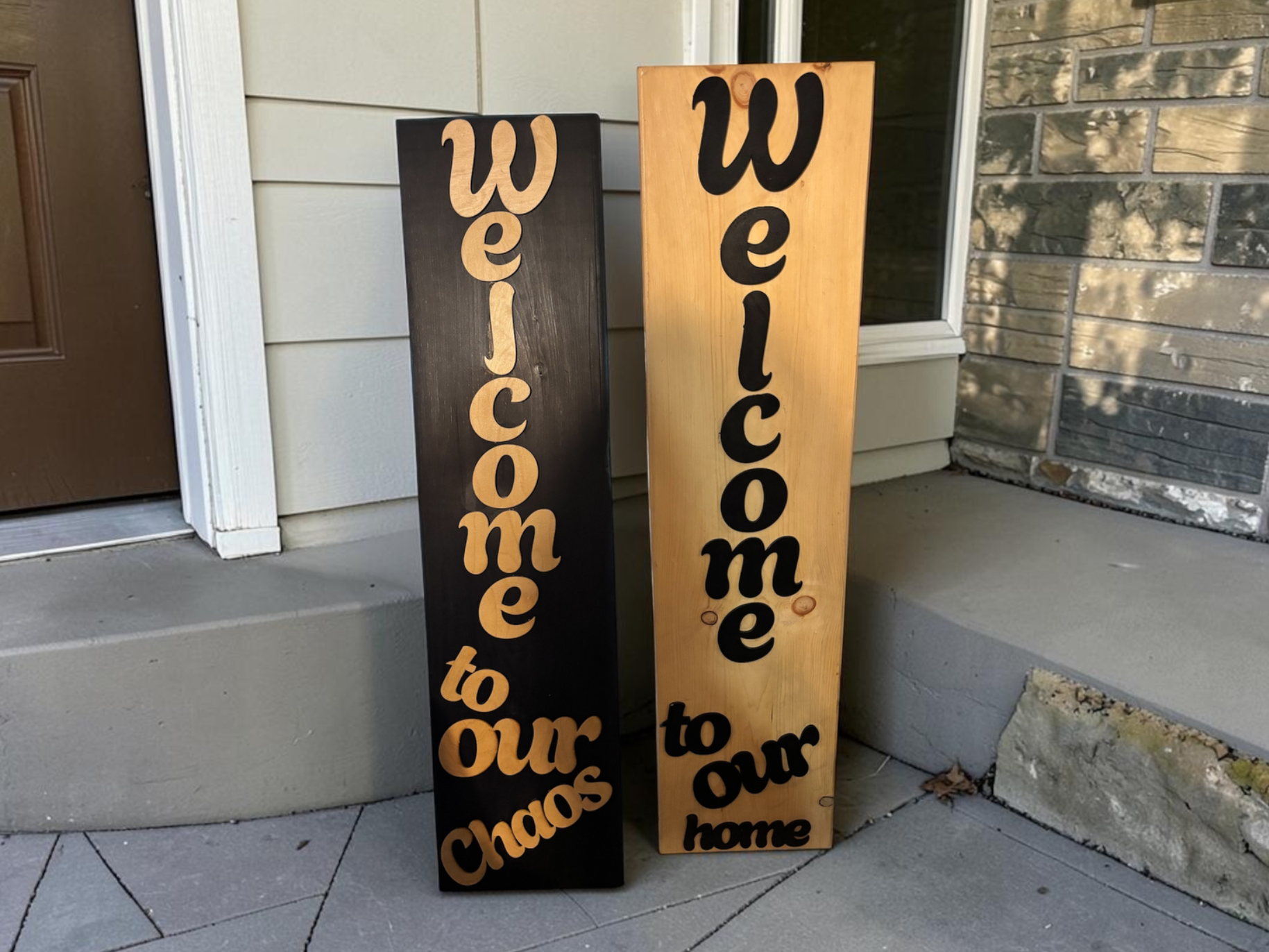 Welcome to Our Chaos and Welcome to Our Home Vertical Porch Signs Pine