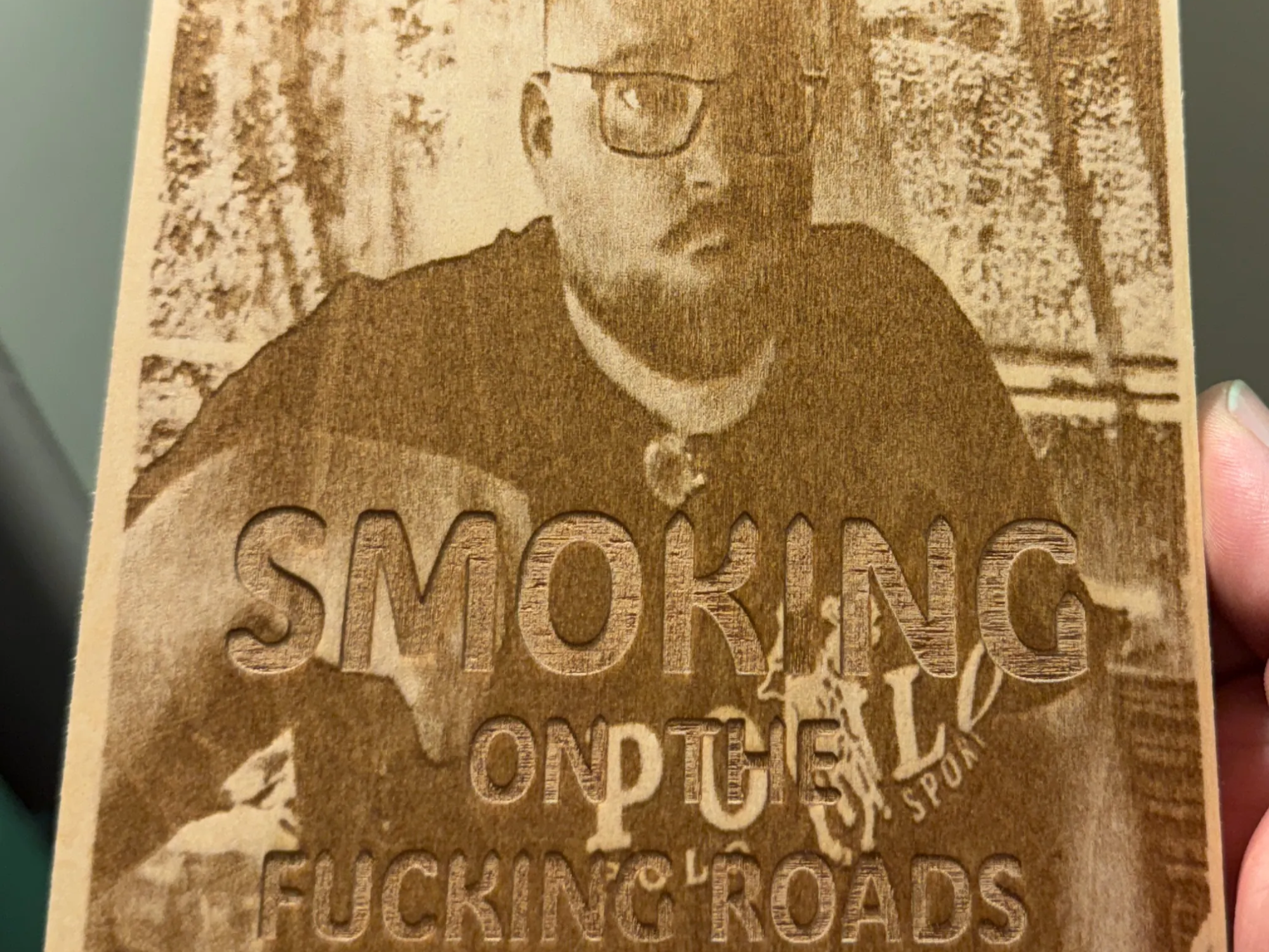 Lasse Lund "Smoking on The Fucking Roads" Wooden Plaque