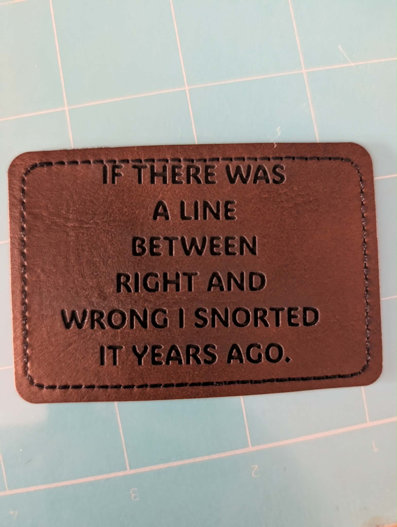 [Laser cut and engrave] Leather Jeans Patch with Funny Quote