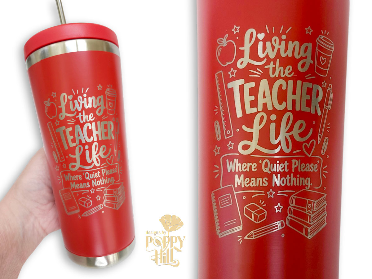 Red Stainless Steel Teacher Tumbler with Living the Teacher Life Quote 1