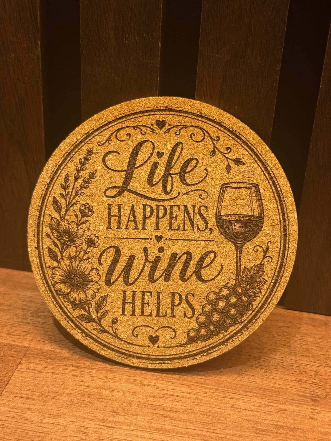 [Laser cut and engrave] Life Happens Wine Helps Round Cork Coaster