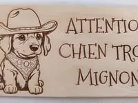[Laser cut and engrave] Plaque murale Attention chien trop mignon avec illustration de chiot cowboy