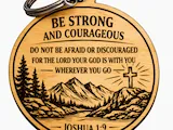 [Laser cut and engrave] Joshua 1:9 Be Strong and Courageous Scripture Keychain