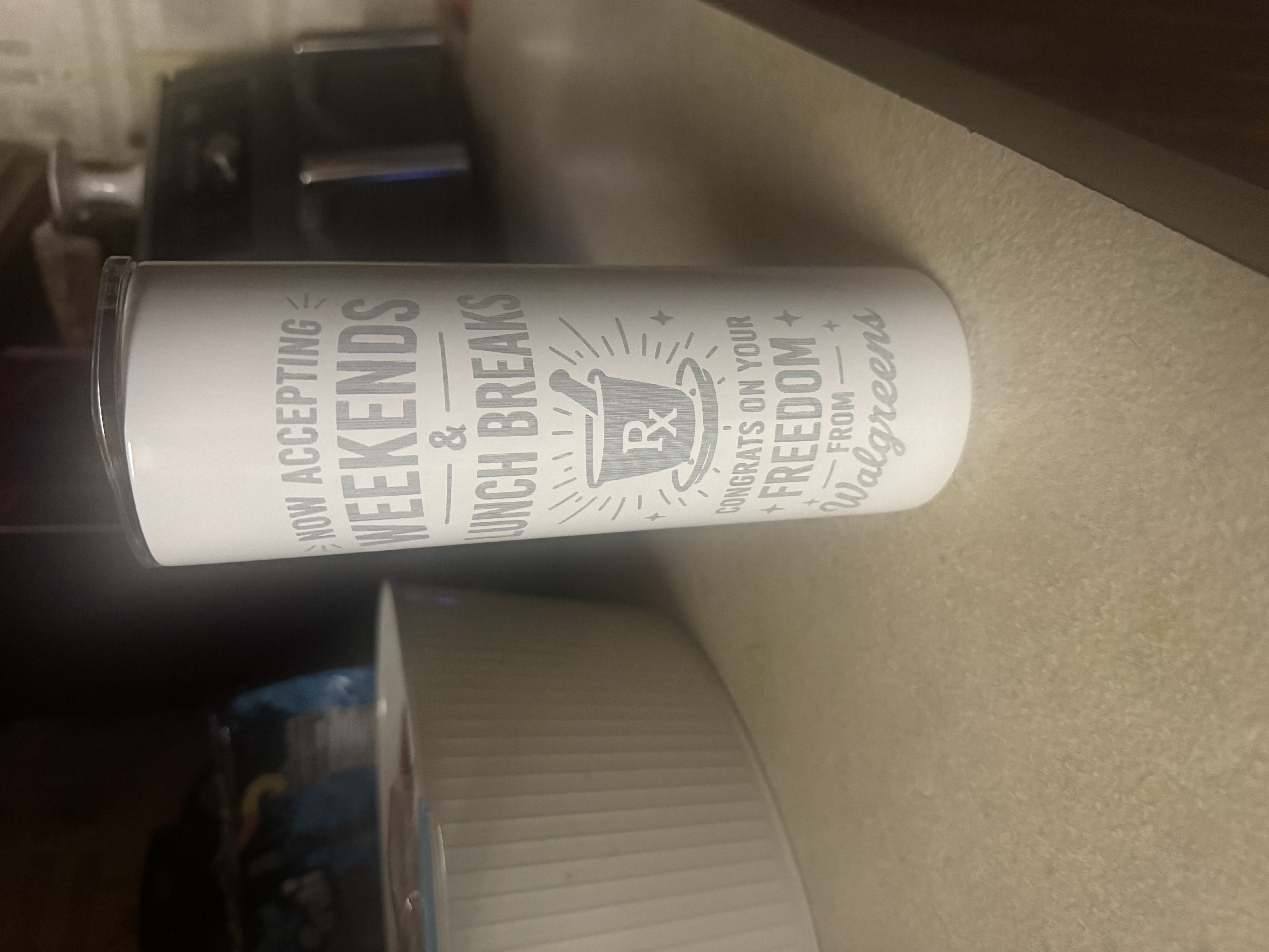 [Laser cut and engrave] White Travel Tumbler with Pharmacy Retirement Quote
