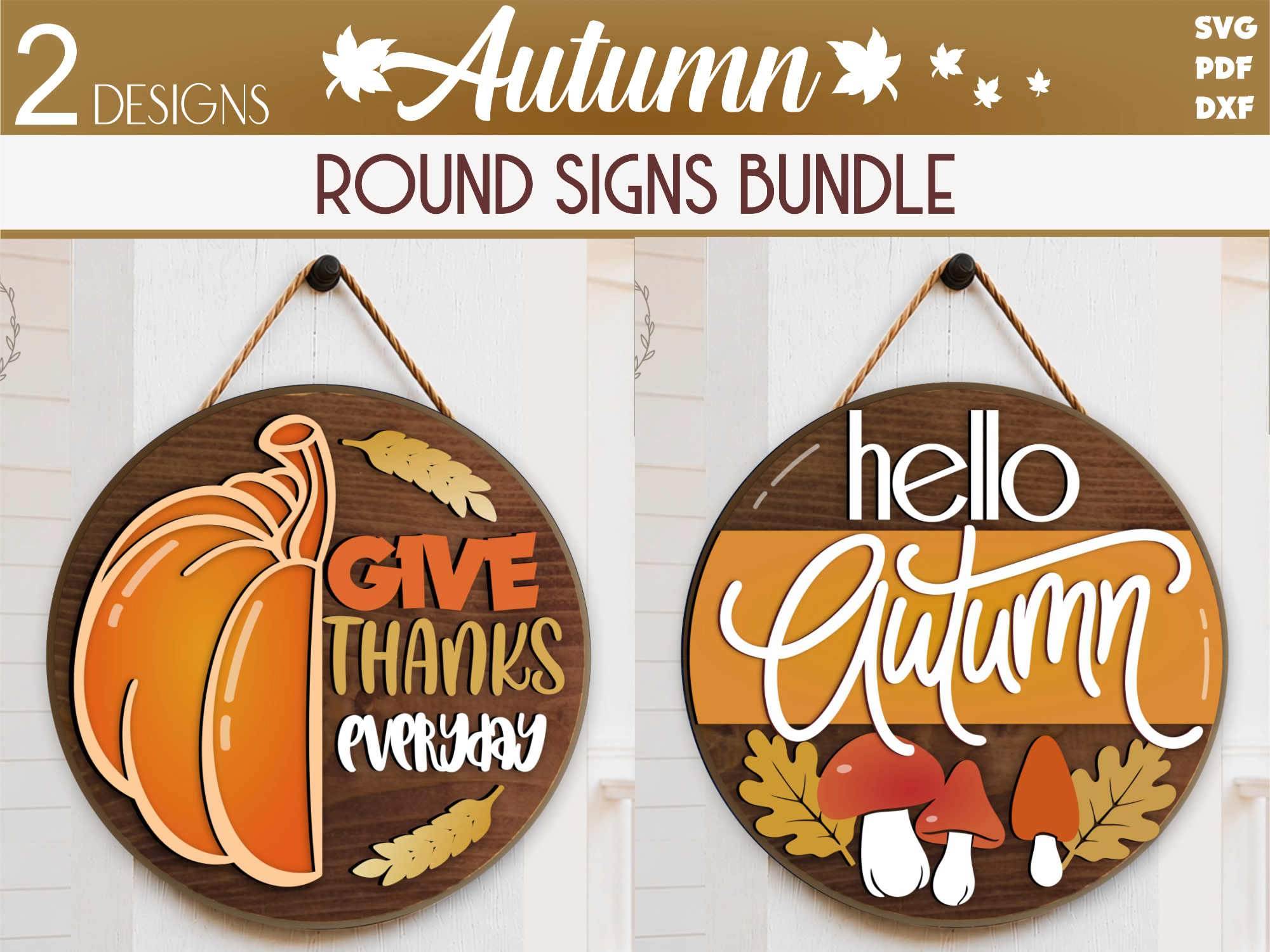 Autumn Door Sign SVG Mini Bundle, Give Thanks Every Day Sign, Hello Autumn Mushrooms Door Sign, Laser Cut File for Glowforge, CNC, Xtool and more
