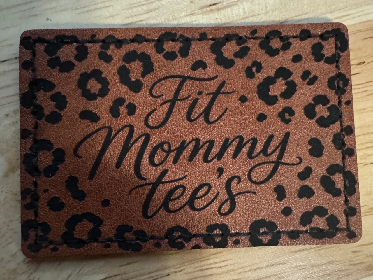 [Laser cut and engrave] Leopard Print Leather Patch with Fit Mommy Tee's Text