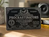 [Laser cut and engrave] Professional Procrastinators Association Lifetime Membership Desk Sign